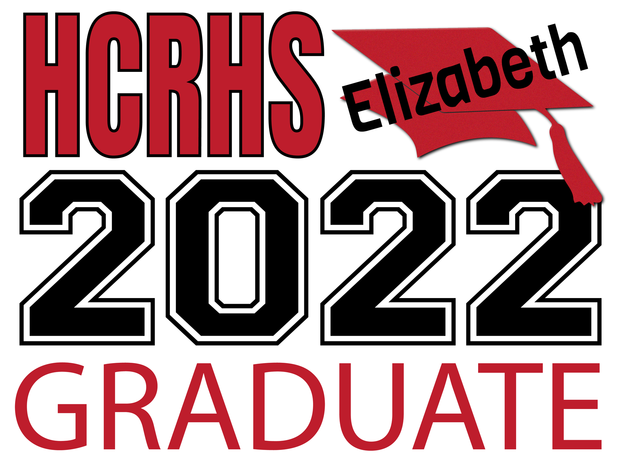 HCRHS 2022 Graduate Lawn Sign