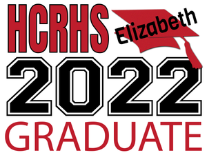HCRHS 2022 Graduate Lawn Sign