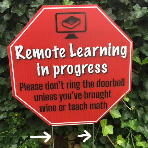 Remote Learning Sign -Bring Wine & Math